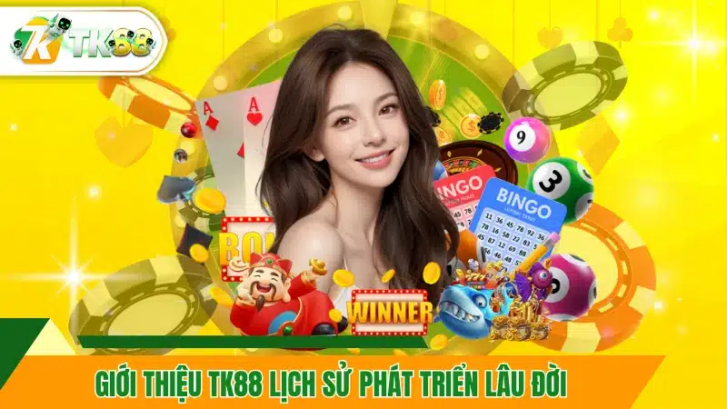 Giới thiệu TK88 lịch sử phát triển lâu đời